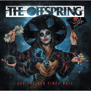OFFSPRING-LET THE BAD TIMES ROLL (INDIE STORES)
