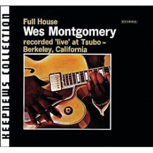 WES MONTGOMERY-FULL HOUSE - KEEPNEWS COLLESTION (CD)