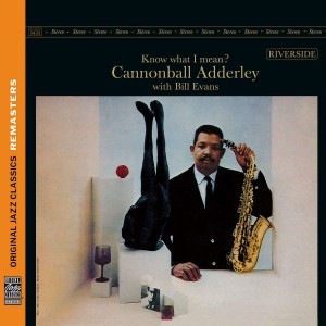 CANNONBALL ADDERLY & BILL EVANS-KNOW WHAT I MEAN? (CD)