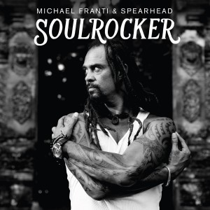 Michael Franti & Spearhead - Soulrocker (2016) (CD)