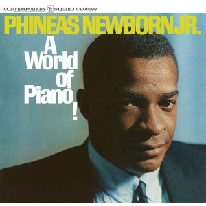 PHINEAS NEWBORN JR-A WORLD OF PIANO!