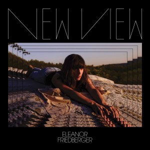 ELEANOR FRIEDBERGER-NEW VIEW (VINYL)