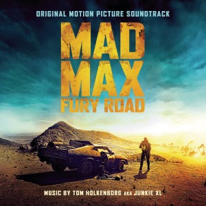 JUNKIE XL-MAD MAX: FURY ROAD (ORIGINAL MOTION PICTURE SOUNDTRACK)