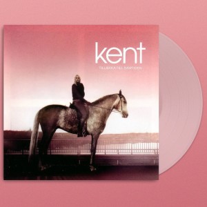 Kent - Tillbaka Till Samtiden (2007) (Clear Vinyl)