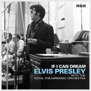 ELVIS PRESLEY-IF I CAN DREAM: ELVIS PRESLEY WITH THE ROYAL PHILHARMONIC ORCHESTRA (VINYL)