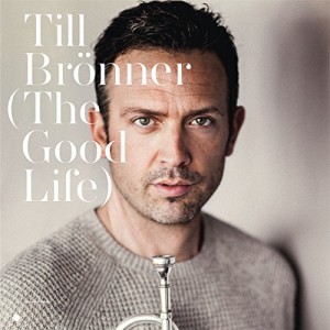TILL BRÖNNER-THE GOOD LIFE (CD)
