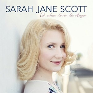 Sarah Jane Scott - Ich Schau Dir In Die Augen (CD)