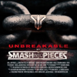Smash Into Pieces - Unbreakable (2013) (CD)