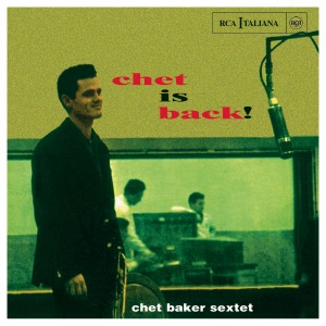 CHET BAKER-CHET IS BACK! (CD)