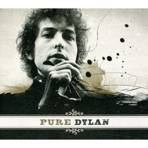 BOB DYLAN-PURE DYLAN - AN INTIMATE LOOK AT BOB DYLAN