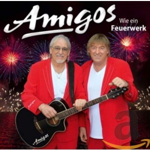AMIGOS-WIE EIN FEUERWERK (CD)