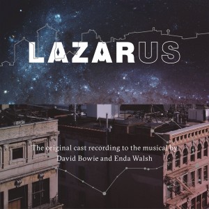 VARIOUS ARTISTS, DAVID BOWIE-LAZARUS (ORIGINAL CAST RECORDING)