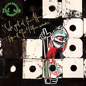 A TRIBE CALLED QUEST-WE GOT IT FROM HERE.THANK YOU 4 YOUR SERVICE (CD)