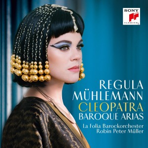 MÜHLEMANN REGULA-CLEOPATRA - BAROQUE ARIAS