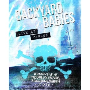 Backyard Babies - Backyard Babies - Live At Circus (Blu-ray)