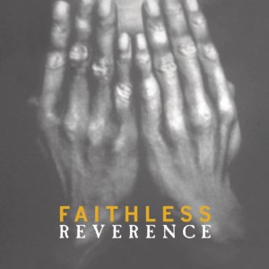 FAITHLESS-REVERENCE (VINYL)