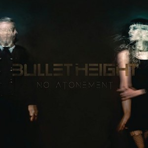 Bullet Height - No Atonement (Vinyl)