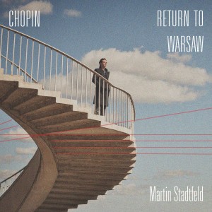Martin Stadtfeld - Chopin: Return To Warsaw (2026) (CD)
