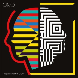 ORCHESTRAL MANOEUVRES IN THE DARK-THE PUNISHMENT OF LUXURY