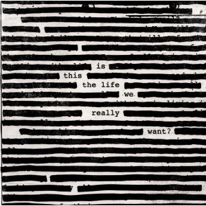 Roger Waters - Is This The Life We Really Want? (CD)
