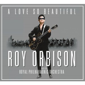 Roy Orbison - A Love So Beautiful: Roy Orbison & The Royal Philharmonic Orchestra (Vinyl)