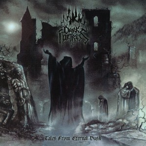 DARK FORTRESS-TALES FROM ETERNAL DUSK (RE-ISSUE 2017)