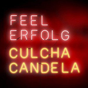 CULCHA CANDELA-FEEL ERFOLG (CD)