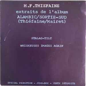 HUBERT FELIX THIEFAINE-EXTRAITS DE L´ALBUM ALAMBIC/SORTIE-SUD