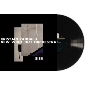 Kristjan Randalu & New Wind Jazz Orchestra - Sisu (2022) (2x vinüül)