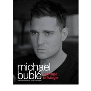 MICHAEL BUBLE-ONSTAGE OFFSTAGE