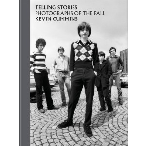 Telling Stories. The Photographs Of The Fall. Kevin Cummins