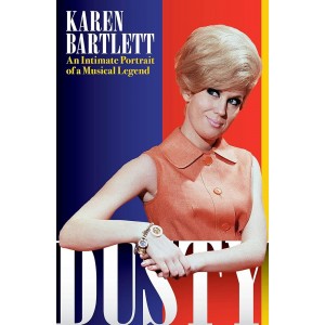 Dusty Springfield - Dusty: An Intimate Portrait Of A Musical Legend (Paperback Book)