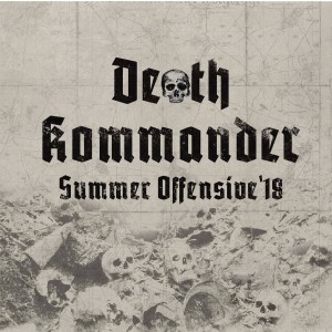 Death Kommander - Summer Offensive ´18