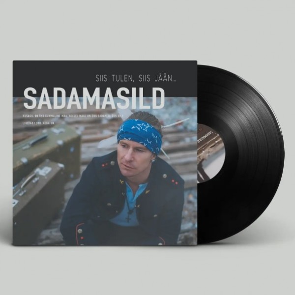 Sadamasild - Siis tulen, siis jään… (2014) (Vinüül)