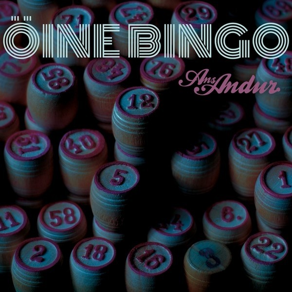 Ans. Andur - Öine bingo (2015) (2x vinüül)
