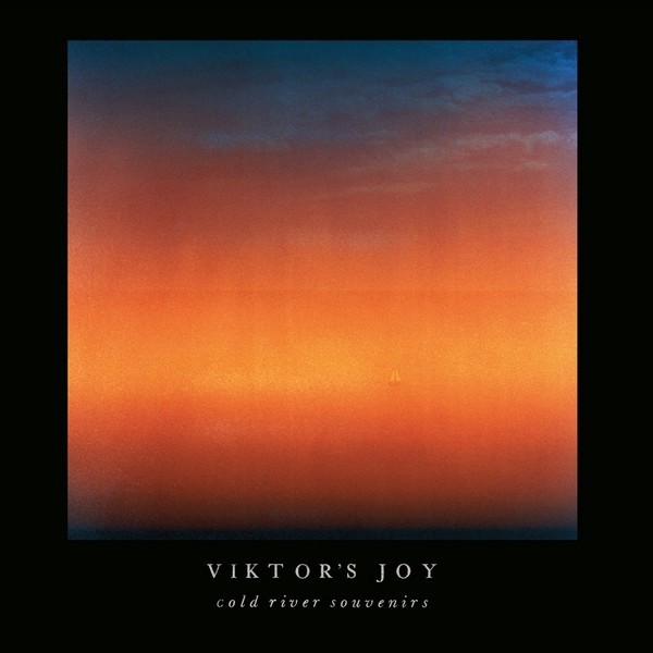 Viktor´s Joy - Cold River Souvenirs (2026) (Vinyl)