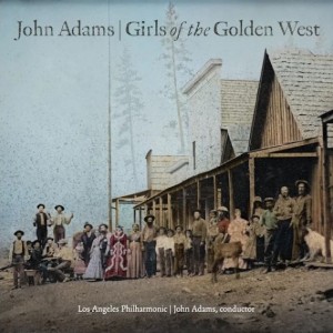 John Adams: Girls of the Golden West (2CD)