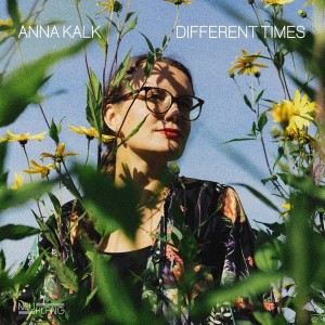 Anna Kalk - Different Times (2025) (Vinüül)