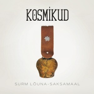 KOSMIKUD-SURM LÕUNA-SAKSAMAAL (VÄRVILINE VINÜÜL)