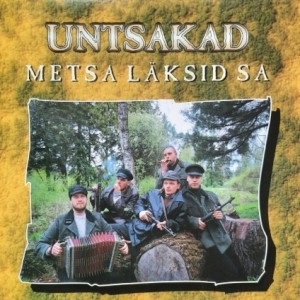 Untsakad - Metsa läksid sa (1998) (CD)