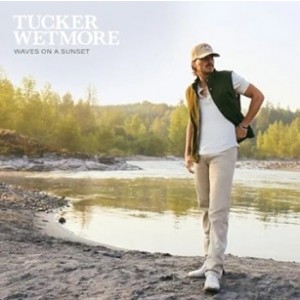 Tucker Wetmore - Waves On A Sunset (2024) (CD)