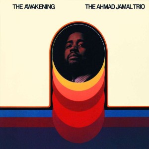THE AHMAD JAMAL TRIO-THE AWAKENING (CD)
