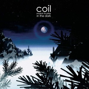 COIL-MUSICK TO PLAY IN THE DARK (LP)