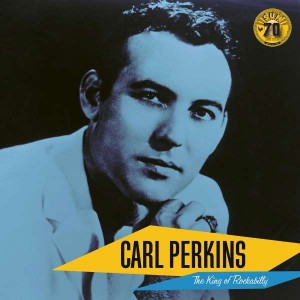 CARL PERKINS-CARL PERKINS: THE KING OF ROCKABILLY (SUN RECORDS 70TH / REMASTERED 2022)