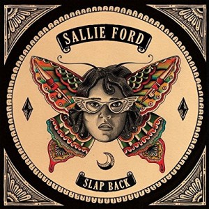 Sallie Ford - Slap Back (CD)