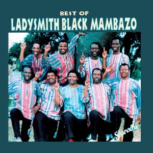 LADYSMITH BLACK MAMBAZO-THE BEST OF (VINYL)