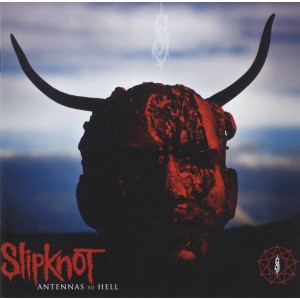 SLIPKNOT-ANTENNAS TO HELL