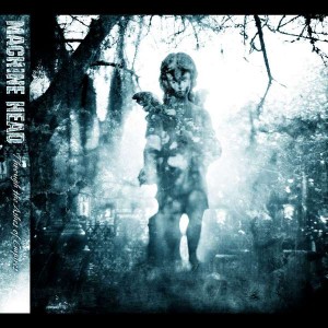 MACHINE HEAD-THROUGH THE ASHES OF EMPIRES (CD)