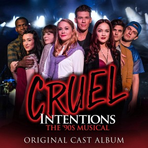 Original Off - Broadway Cast Of Cruel Intentions - Cruel Intentions: The ´90s Musical (CD)