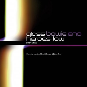 PHILIP GLASS-BOWIE & ENO MEET GLASS: HEROES/LOW SYMPHONIES
